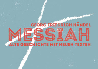 MES­SIAH – ALTE GESCHICH­TE MIT NEU­EN TEXTEN